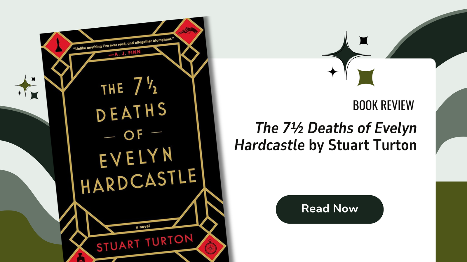 The 7 ½ Deaths of Evelyn Hardcastle: A Mystery Worth Repeating